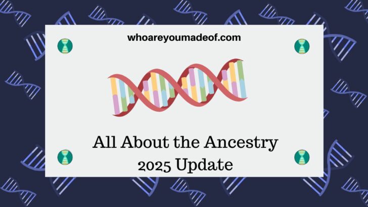 All About the Ancestry 2025 Update