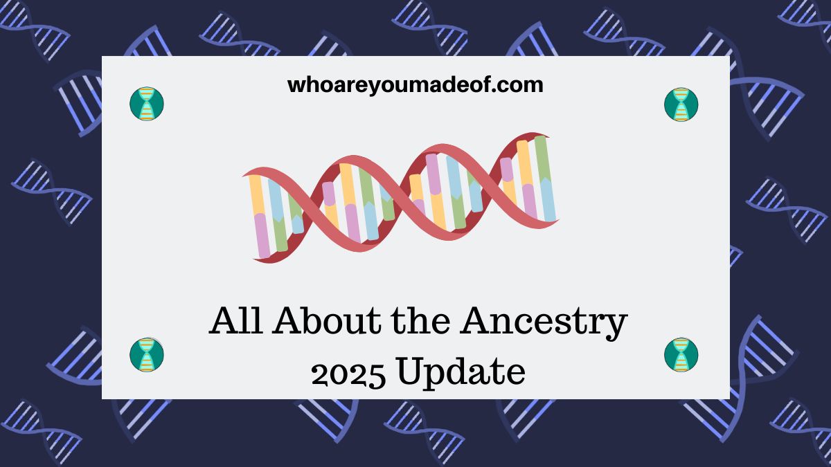 All About the Ancestry 2025 Update