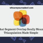 What Segment Overlap Really Means Triangulation Made Simple