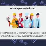 Most Common Census Occupations - and What They Reveal About Your Ancestor