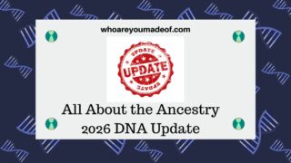 All About the Ancestry 2026 DNA Update
