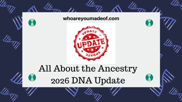 All About the Ancestry 2026 DNA Update